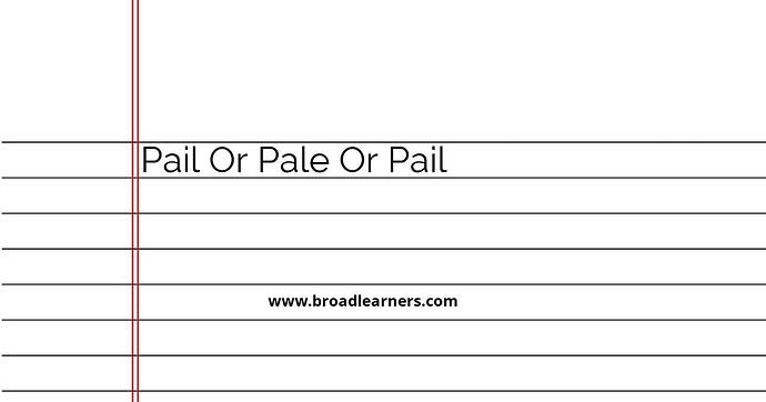 pail-or-pale-common-grammar-mistake