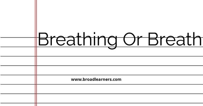 breathing-or-breathing-common-grammar-mistake
