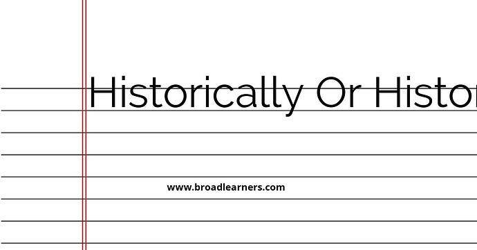 historically-or-historically-common-grammar-mistake