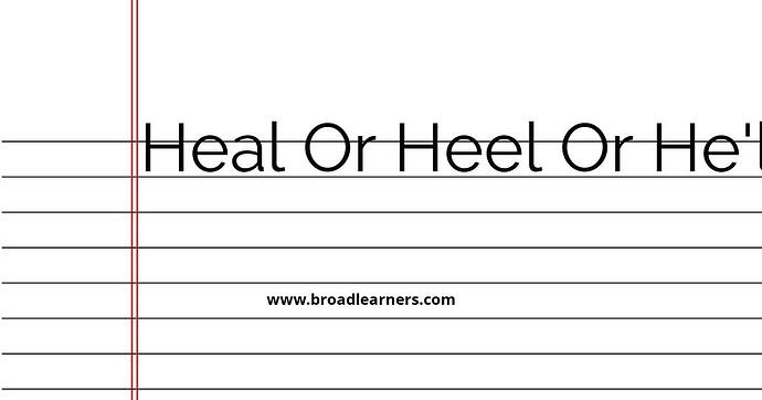 heal-or-heel-or-he-ll-common-grammar-mistake
