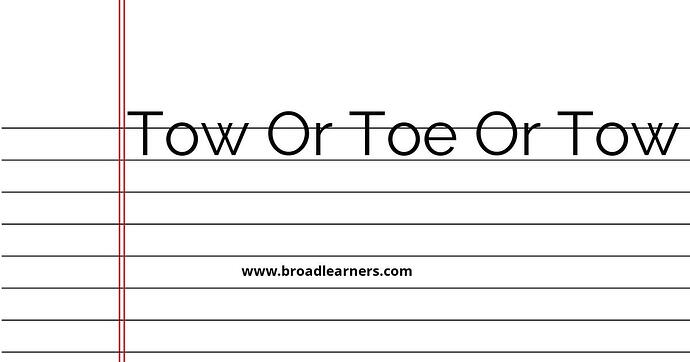 tow-or-toe-or-tow-common-grammar-mistake
