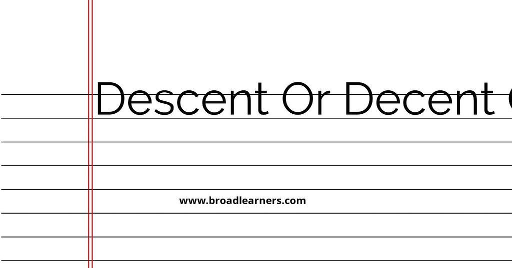 Descent or Decent or Descent - Common Grammar Mistake - [word] or [word ...