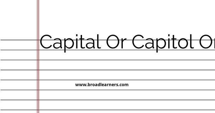 capital-or-capitol-or-capital-common-grammar-mistake