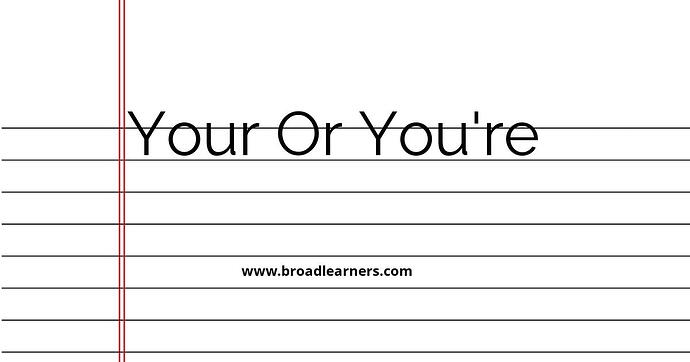 your-or-you-re-common-grammar-mistake