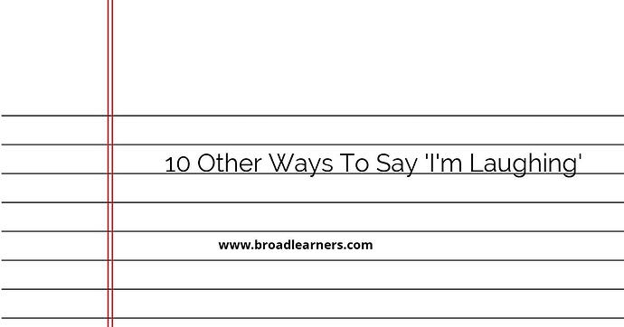 10-other-ways-to-say-i-m-laughing