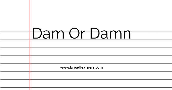 dam-or-damn-common-grammar-mistake
