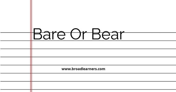 bare-or-bear-common-grammar-mistake
