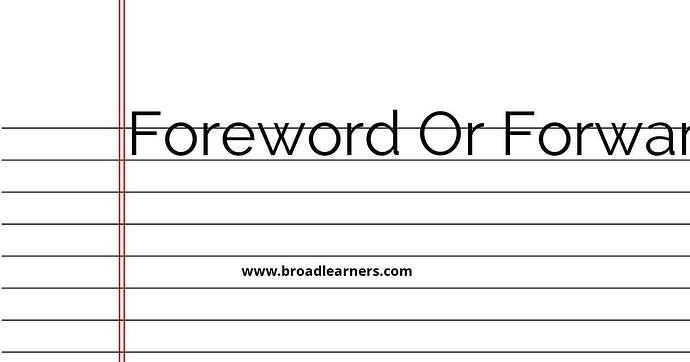 foreword-or-forward-common-grammar-mistake