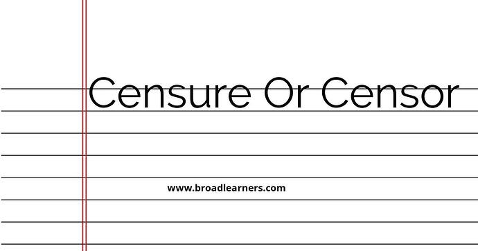 censure-or-censor-common-grammar-mistake