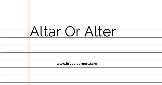 altar-or-alter-common-grammar-mistake