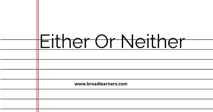 either-or-neither-common-grammar-mistake