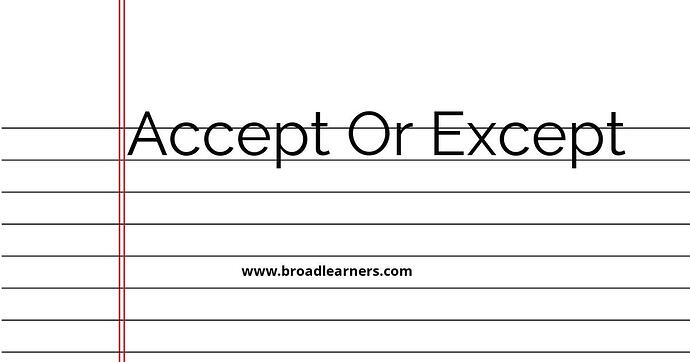 accept-or-except-common-grammar-mistake
