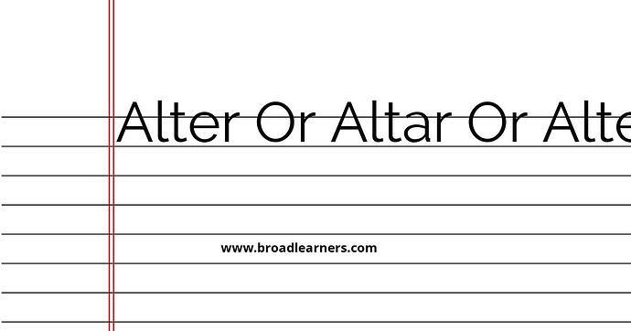 alter-or-altar-or-alter-common-grammar-mistake