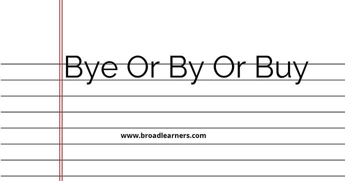 bye-or-by-or-buy-common-grammar-mistake