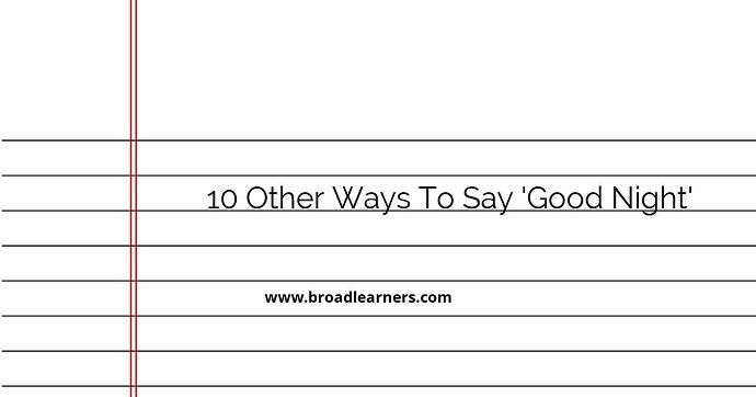 10-other-ways-to-say-good-night