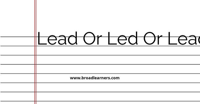 lead-or-led-or-lead-common-grammar-mistake