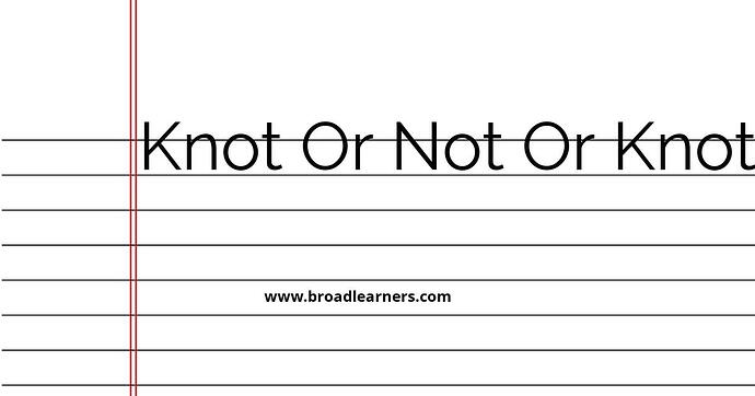 knot-or-not-or-naught-common-grammar-mistake