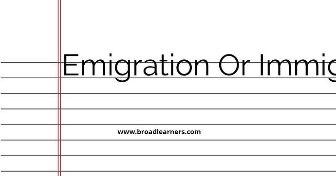 emigration-or-immigration-common-grammar-mistake