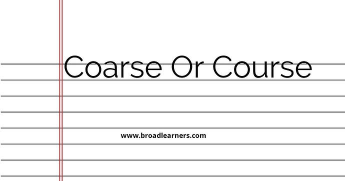 coarse-or-course-common-grammar-mistake