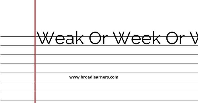 weak-or-week-or-week-common-grammar-mistake