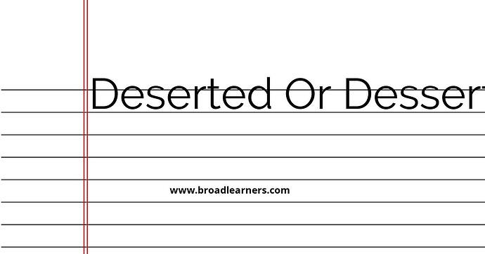 deserted-or-desserted-common-grammar-mistake