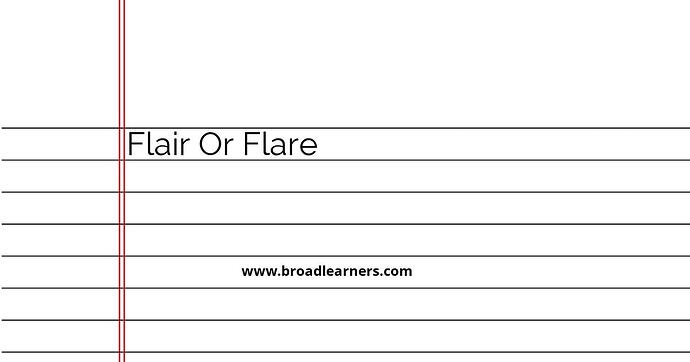 flair-or-flare-common-grammar-mistake