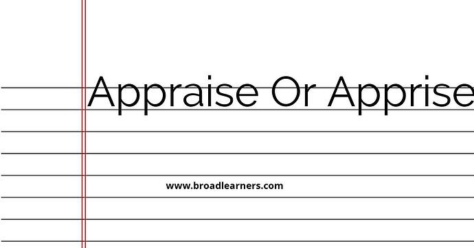 appraise-or-apprise-common-grammar-mistake