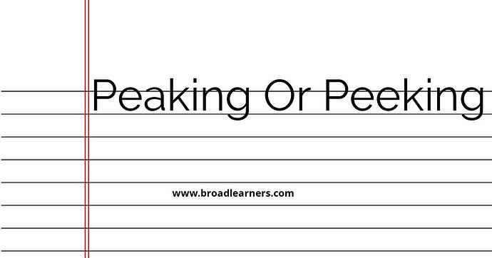 peaking-or-peeking-or-piquing-common-grammar-mistake