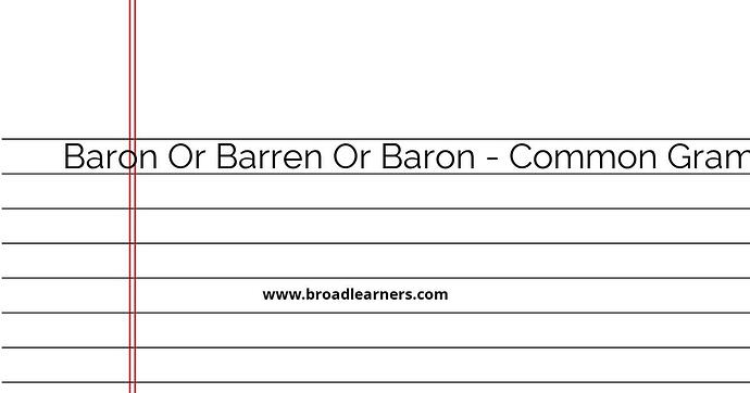 baron-or-barren-or-baron-common-grammar-mistake