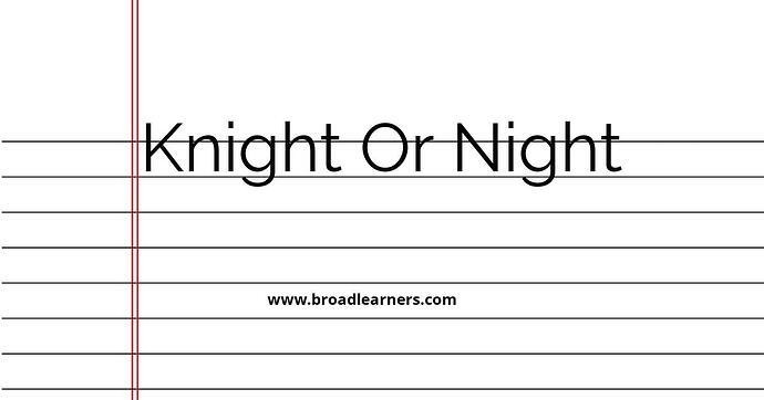 knight-or-night-common-grammar-mistake
