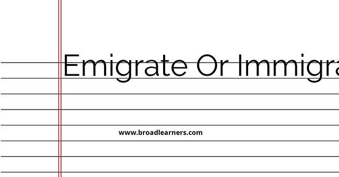 emigrate-or-immigrate-common-grammar-mistake