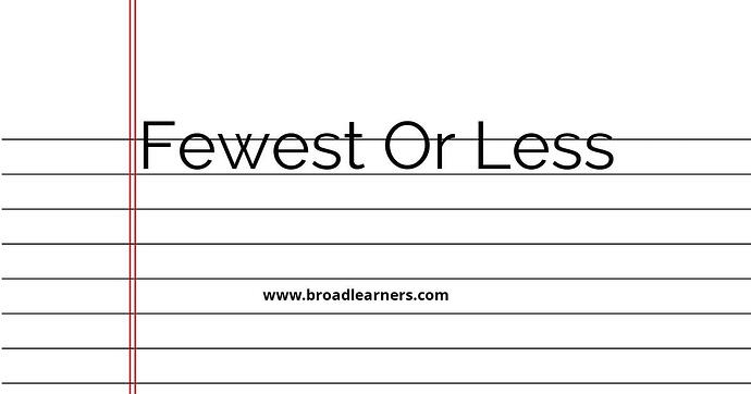 fewest-or-less-common-grammar-mistake