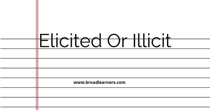 elicited-or-illicit-common-grammar-mistake