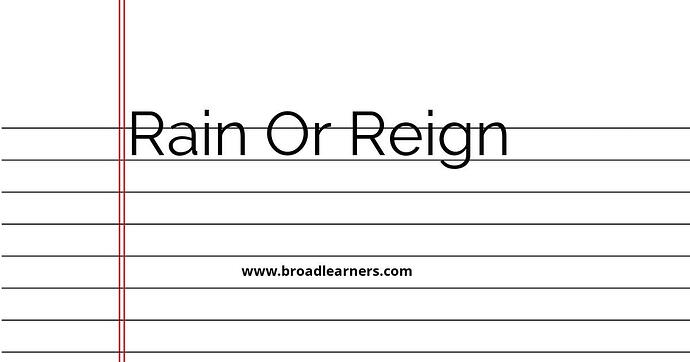 rain-or-reign-common-grammar-mistake
