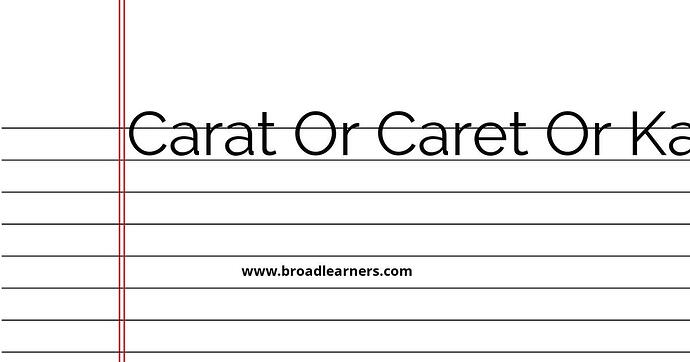 carat-or-caret-or-karat-common-grammar-mistake