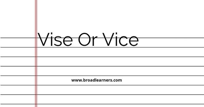vise-or-vice-common-grammar-mistake