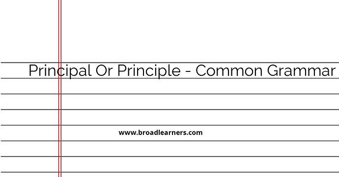 principal-or-principle-common-grammar-mistake