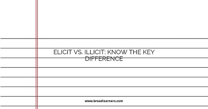 elicit-vs-illicit-know-the-key-difference