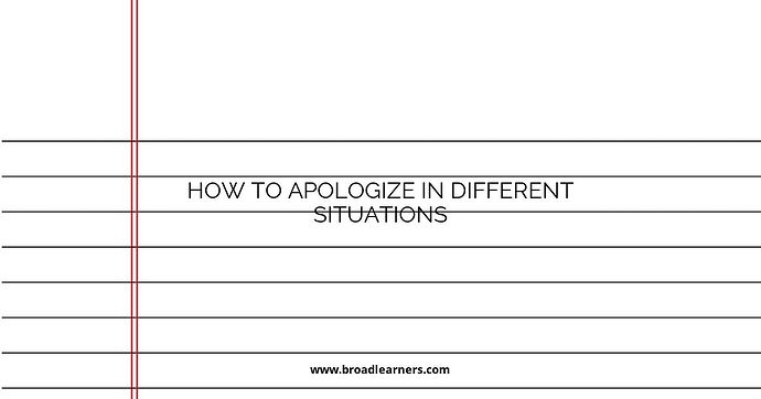 How to Apologize in Different Situations