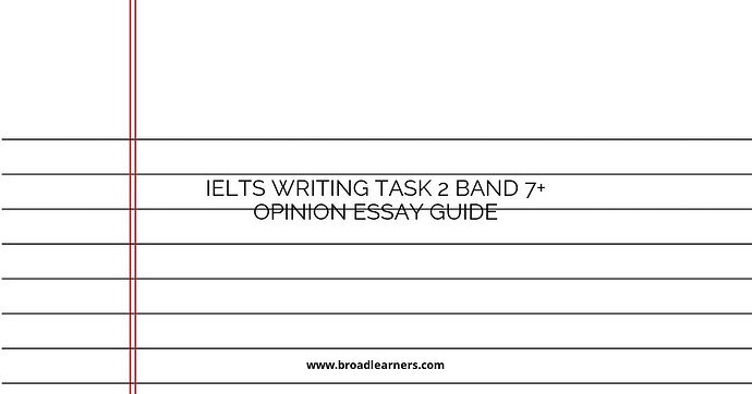 ielts-writing-task-2-band-7-opinion-essay-guide