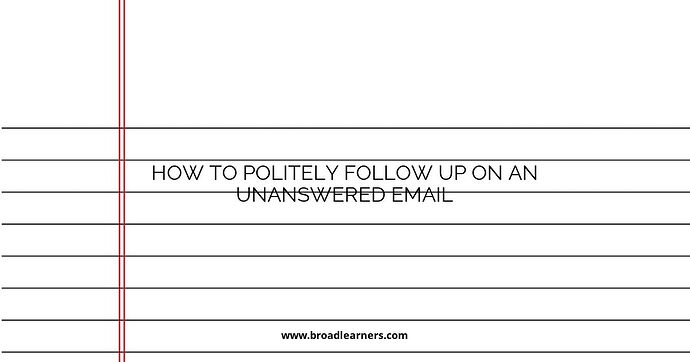 how-to-politely-follow-up-on-an-unanswered-email
