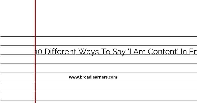 10-different-ways-to-say-i-am-content-in-english