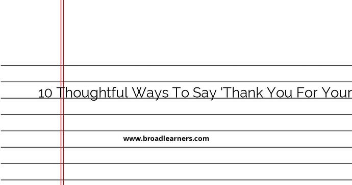 10-thoughtful-ways-to-say-thank-you-for-your-thoughts