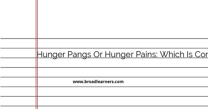 hunger-pangs-vs-hunger-pains-understanding-the-difference