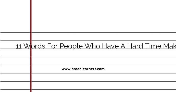 11-words-for-people-who-have-a-hard-time-making-decisions
