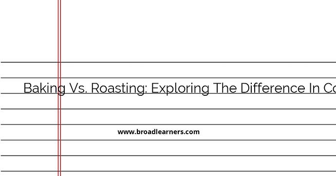 baking-vs-roasting-exploring-the-difference-in-cooking-methods