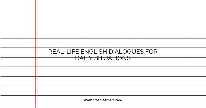 real-life-english-dialogues-for-daily-situations