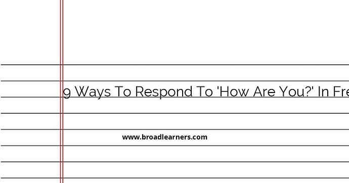 9-ways-to-respond-to-how-are-you-in-french