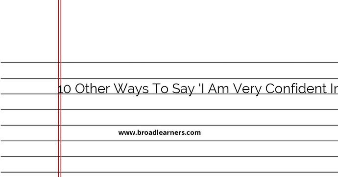 10-other-ways-to-say-i-am-very-confident-in-you