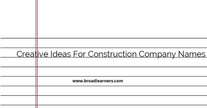 creative-ideas-for-construction-company-names-to-stand-out